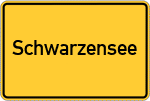 Place name sign Schwarzensee