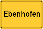 Place name sign Ebenhofen