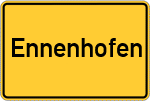 Place name sign Ennenhofen