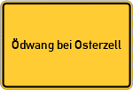 Place name sign Ödwang bei Osterzell