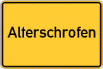 Place name sign Alterschrofen