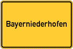 Place name sign Bayerniederhofen