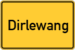 Place name sign Dirlewang