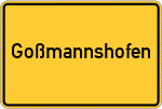 Place name sign Goßmannshofen