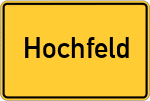 Place name sign Hochfeld, Kreis Donauwörth