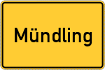 Place name sign Mündling