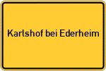 Place name sign Karlshof bei Ederheim
