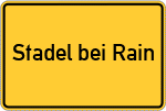 Place name sign Stadel bei Rain, Lech