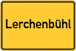 Place name sign Lerchenbühl