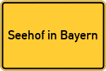 Place name sign Seehof in Bayern
