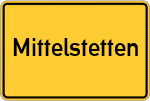 Place name sign Mittelstetten, Lech