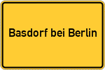 Place name sign Basdorf bei Berlin