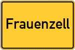 Place name sign Frauenzell, Allgäu