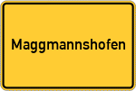 Place name sign Maggmannshofen, Allgäu