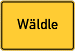 Place name sign Wäldle