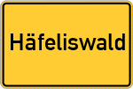 Place name sign Häfeliswald