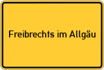 Place name sign Freibrechts im Allgäu