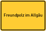 Place name sign Freundpolz im Allgäu