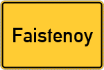 Place name sign Faistenoy