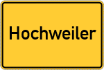 Place name sign Hochweiler, Allgäu