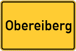 Place name sign Obereiberg