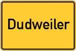 Place name sign Dudweiler, Saar