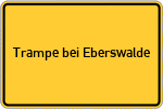 Place name sign Trampe bei Eberswalde