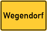Place name sign Wegendorf