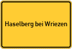 Place name sign Haselberg bei Wriezen