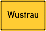 Place name sign Wustrau