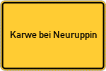 Place name sign Karwe bei Neuruppin