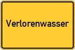 Place name sign Verlorenwasser