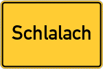 Place name sign Schlalach