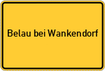 Place name sign Belau bei Wankendorf