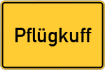 Place name sign Pflügkuff