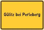 Place name sign Gülitz bei Perleberg