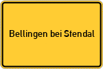 Place name sign Bellingen bei Stendal