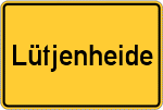 Place name sign Lütjenheide