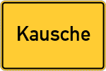 Place name sign Kausche