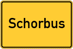 Place name sign Schorbus