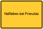 Place name sign Haßleben bei Prenzlau