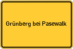 Place name sign Grünberg bei Pasewalk