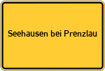 Place name sign Seehausen bei Prenzlau
