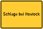 Place name sign Schlage bei Rostock