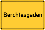 Place name sign Berchtesgaden