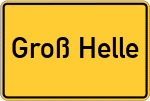 Place name sign Groß Helle