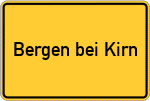Place name sign Bergen bei Kirn