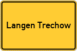 Place name sign Langen Trechow