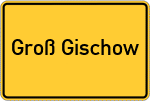 Place name sign Groß Gischow