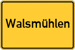 Place name sign Walsmühlen